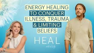 Energy Healing to Conquer Illness, Trauma, and Limiting Beliefs with Quantum Healer Skai