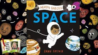 ‍ Nerdy Babies - SPACE | Kids read aloud book