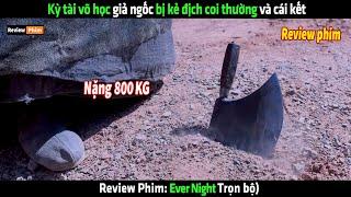 Kỳ tài võ học giả ngốc bị kẻ địch coi thường và cái kết - Review phim hay