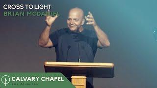 Cross to Light - Brian Mcdaniel