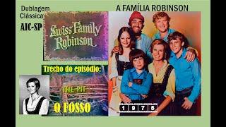 ⭐TV RIP-TV RECORD⭐A FAMÍLIA ROBINSON⭐(S01EP14-O FOSSO) AIC-SP DUBLAGEM CLÁSSICA