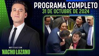 Imagen Noticias con Nacho Lozano | Programa completo del 31 de octubre de 2024