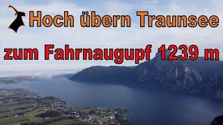 Hoch übern Traunsee zum Fahrnaugupf 1239 m