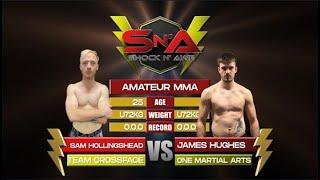 Shock N Awe 37 - James Hughes vs Sam Hollingshead U72kg Amateur MMA