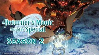 A Returner's Magic Should Be Special Season 2 Release Date, Plot & Expectations