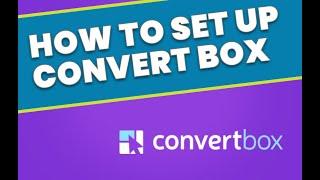 [ConvertBox Tutorial] How to Set It Up and Make Your First Popups in Minutes!