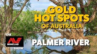 Gold Hot Spots of Australia - Palmer River, Queensland