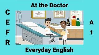 At the Doctor | Health | How to Describe your Symptoms in English