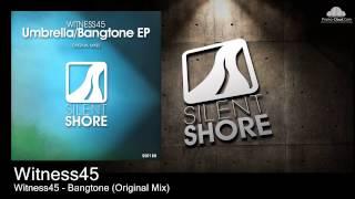 Witness45 - Bangtone (Original Mix)