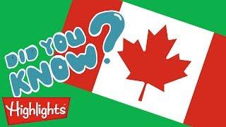 Did you know this about CANADA? | Learning for Kids | Highlights Kids