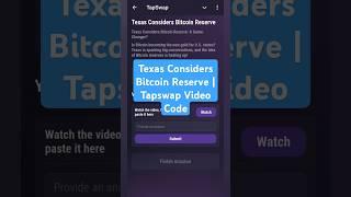 Texas Considers Bitcoin Reserve | Tapswap Video Code