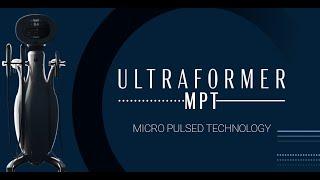 Ultraformer MPT ㅣ Micro Pulsed Technology of the new HIFU device