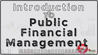 Introduction to Public Financial Management Explained | Summary Guide for Accounting Officers | PFM