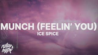 Ice Spice - Munch (Feelin’ U) (Lyrics)