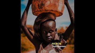 Safo Newman – Akokoa (Official Lyric Video)