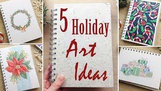 5 Holiday Art and Drawing Ideas: More Ways to Fill Your Sketchbook - Collab with Visual Mind