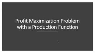 Production Function Profit Maximization Problem