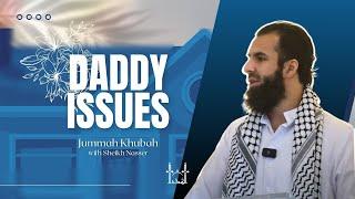 Daddy Issues | Dr. Nasser Karimian