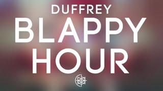 Duffrey - Blappy Hour