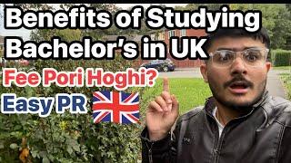 Benefits of Studying Bachelor’s in UK | Bachelor’s in UK | Can you manage your bachelor’s fee in UK