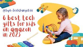 6 Best Tech Gifts for Kids on Amazon in 2023