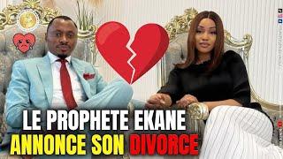 LE PROPHÈTE FERDINAND EKANE ANNONCE SON DIVORCE AVEC MAMAN ALEXANDRA     Triste Nouvelle