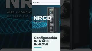 NRCD - Enfriamiento de Precisión para Data Centers y Entornos Tecnológicos