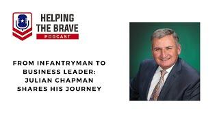 From Infantryman to Business Leader: Julian Chapman Shares His Journey