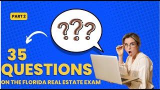 Pass the 2024 Florida Real Estate Exam: 35 Essential Questions on the exam! Part 2