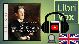 Four Max Carrados Detective Stories by Ernest BRAMAH | Full Audio Book