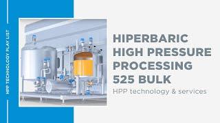 Hiperbaric High Pressure Processing 525 Bulk Equipment