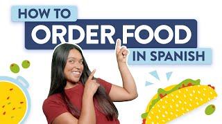 How to Order Food in Spanish