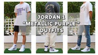 Air Jordan 1 "Metallic Purple" Outfits & On Feet