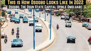 Osogbo, The Osun State Capital City tour In 2022 || How Osogbo Looks Like In 2022 (Ipinle Omoluabi)