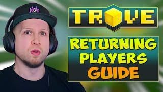 TROVE GUIDE FOR RETURNING PLAYERS in 2025