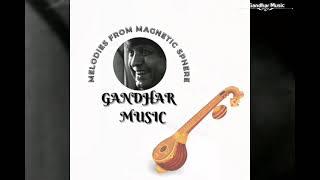 Gandhar Music:Melodies from magnetic sphere....Rag Yaman (Live 2021)