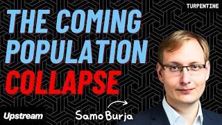 The Fertility Apocalypse w/ Samo Burja