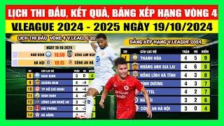 Lịch Thi Đấu, Kết Quả, Bảng Xếp Hạng Vòng 4 V.League 2024 - 2025 Ngày 19/10 | Thanh Hóa Nhất Bảng