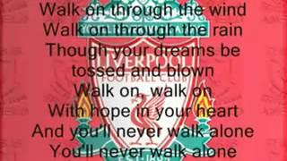 You'll never Walk Alone  Liverpool With Lyrics