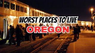 10 Worst Places To Live In Oregon You May Want To Know