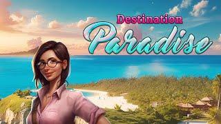 Destination Paradise Game Trailer