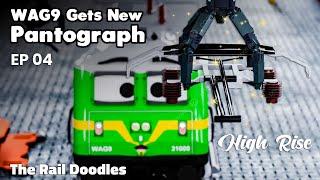 WAG9 Gets his High Rise Pantograph | The Rail Doodles™ - Episode 04