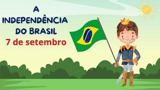 A INDEPENDÊNCIA DO BRASIL [Educação Infantil]