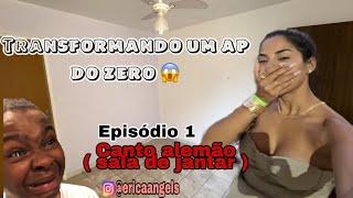 Transformando um ap do zero ! Episódio 1, cantinho alemão