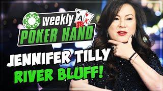 $25/$50 Live Cash Game - Jennifer Tilly BLUFFS on the River!