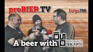 A beer with 1050 Brewing | proBIER.TV - Craft Beer Talk #798 [4K]