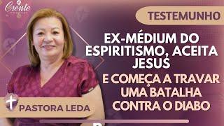 EP.61 | TESTEMUNHO IMPACTANTE, Os ANJOS E DEMÔNIOS guerrearam pela VIDA dela ! | Pra. Leda