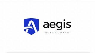 About Aegis Trust Company