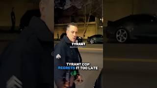 Tyrant Cop REGRETS It Too Late...  @PeoplesRadioUnited
