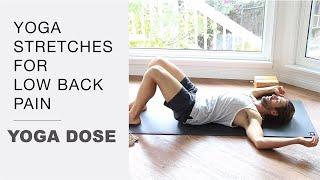 Yoga Stretches For Low Back Pain | Yoga Dose